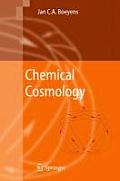 Chemical Cosmology