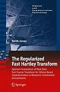 The Regularized Fast Hartley Transform: Optimal Formulation of Real-Data Fast Fourier Transform for Silicon-Based Implementation in Resource-Constrain