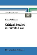 Critical Studies in Private Law: A Treatise on Need-Rational Principles in Modern Law