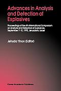 Advances in Analysis and Detection of Explosives: Proceedings of the 4th International Symposium on Analysis and Detection of Explosives, September 7-