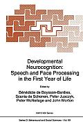 Developmental Neurocognition: Speech and Face Processing in the First Year of Life