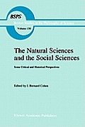 The Natural Sciences and the Social Sciences: Some Critical and Historical Perspectives