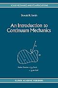 An Introduction to Continuum Mechanics - After Truesdell and Noll