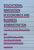 Educational Innovation in Economics and Business Administration: The Case of Problem-Based Learning