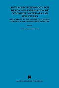 Advanced Technology for Design and Fabrication of Composite Materials and Structures: Applications to the Automotive, Marine, Aerospace and Constructi