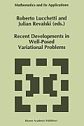Recent Developments in Well-Posed Variational Problems