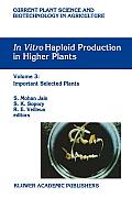 In Vitro Haploid Production in Higher Plants: Volume 3: Important Selected Plants