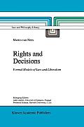 Rights and Decisions: Formal Models of Law and Liberalism
