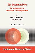 The Quantum Dice: An Introduction to Stochastic Electrodynamics