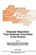 Molecular Magnetism: From Molecular Assemblies to the Devices