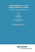 Astrophysical and Laboratory Plasmas: A Festschrift for Professor Sir Robert Wilson