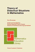 Theory of Didactical Situations in Mathematics: Didactique Des Math?matiques, 1970-1990