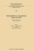 The Skeptical Tradition Around 1800: Skepticism in Philosophy, Science, and Society