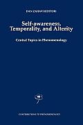 Self-Awareness, Temporality, and Alterity: Central Topics in Phenomenology