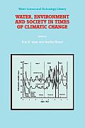 Water, Environment and Society in Times of Climatic Change: Contributions from an International Workshop Within the Framework of International Hydrolo