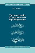 Thermomechanics of Composites Under High Temperatures