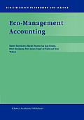 Eco-Management Accounting: Based Upon the Ecomac Research Projects Sponsored by the Eu's Environment and Climate Programme (Dg XII, Human Dimensi
