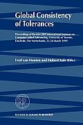 Global Consistency of Tolerances: Proceedings of the 6th Cirp International Seminar on Computer-Aided Tolerancing, University of Twente, Enschede, the