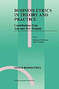 Business Ethics in Theory and Practice: Contributions from Asia and New Zealand