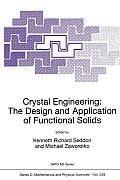 Crystal Engineering the Design and Application of Functional Solids
