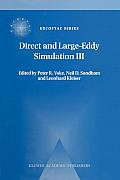 Direct and Large-Eddy Simulation III: Proceedings of the Isaac Newton Institute Symposium / Ercoftac Workshop Held in Cambridge, U.K., 12-14 May 1999