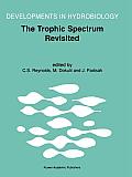 The Trophic Spectrum Revisited: The Influence of Trophic State on the Assembly of Phytoplankton Communities Proceedings of the 11th Workshop of the In