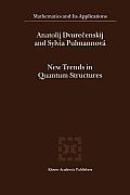 New Trends in Quantum Structures