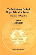 The Institutional Basis of Higher Education Research: Experiences and Perspectives