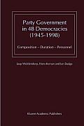 Party Government in 48 Democracies (1945-1998): Composition -- Duration -- Personnel