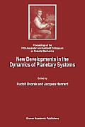 New Developments in the Dynamics of Planetary Systems: Proceedings of the Fifth Alexander Von Humboldt Colloquium on Celestial Mechanics Held in Badho
