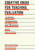 Creative Ideas for Teaching Evaluation: Activities, Assignments and Resources