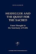 Heidegger and the Quest for the Sacred: From Thought to the Sanctuary of Faith