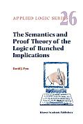 The Semantics and Proof Theory of the Logic of Bunched Implications