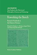 Reworking the Bench: Research Notebooks in the History of Science