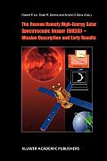 The Reuven Ramaty High Energy Solar Spectroscopic Imager (Rhessi) - Mission Description and Early Results