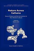 Nature Across Cultures: Views of Nature and the Environment in Non-Western Cultures
