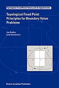 Topological Fixed Point Principles for Boundary Value Problems