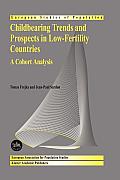 Childbearing Trends and Prospects in Low-Fertility Countries: A Cohort Analysis