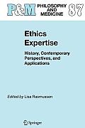 Ethics Expertise: History, Contemporary Perspectives, and Applications