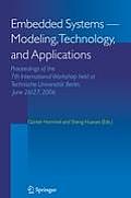 Embedded Systems -- Modeling, Technology, and Applications: Proceedings of the 7th International Workshop Held at Technische Universit?t Berlin, June