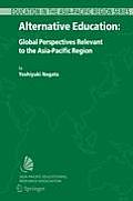 Alternative Education: Global Perspectives Relevant to the Asia-Pacific Region