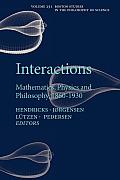 Interactions: Mathematics, Physics and Philosophy, 1860-1930