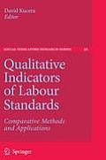 Qualitative Indicators of Labour Standards: Comparative Methods and Applications