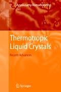 Thermotropic Liquid Crystals: Recent Advances