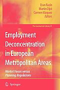 Employment Deconcentration in European Metropolitan Areas: Market Forces Versus Planning Regulations