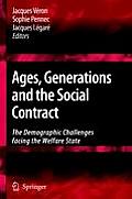 Ages, Generations and the Social Contract: The Demographic Challenges Facing the Welfare State