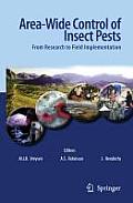 Area-Wide Control of Insect Pests: From Research to Field Implementation