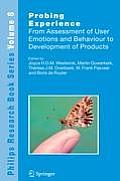 Probing Experience: From Assessment of User Emotions and Behaviour to Development of Products