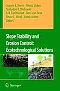 Slope Stability and Erosion Control: Ecotechnological Solutions