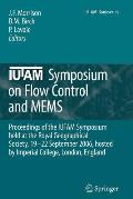 Iutam Symposium on Flow Control and Mems: Proceedings of the Iutam Symposium Held at the Royal Geographical Society, 19-22 September 2006, Hosted by I